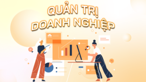 Ngành Quản Trị Doanh Nghiệp 12