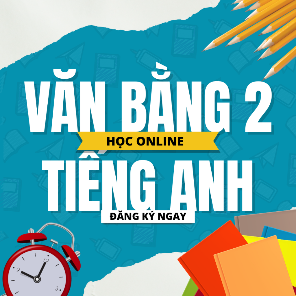 Ưu Điểm Khi Học Văn Bằng 2 Tiếng Anh 1