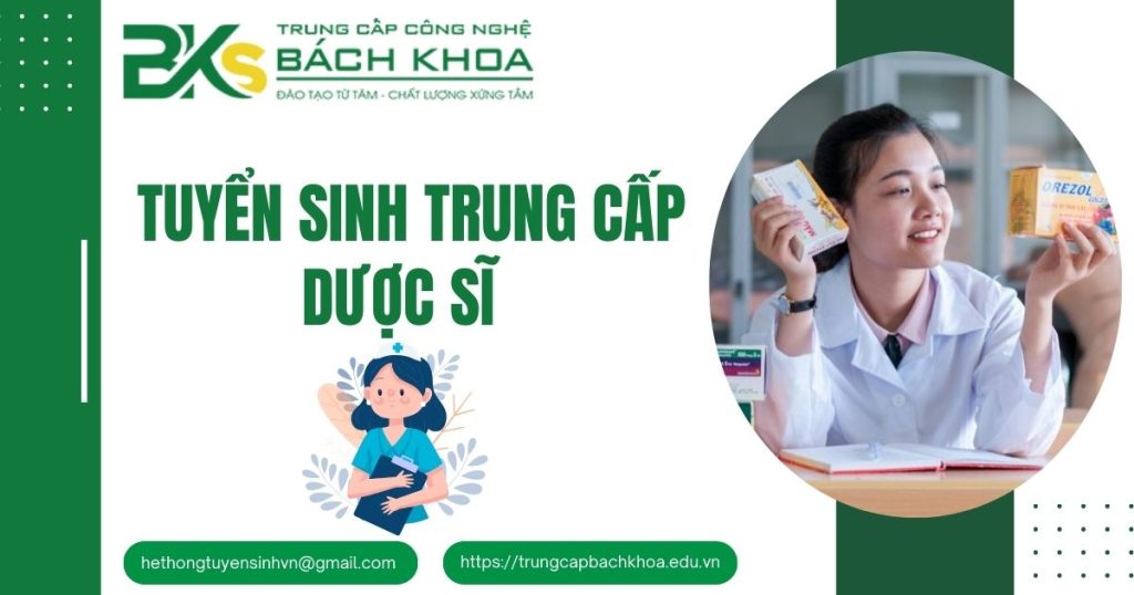 Tuyển sinh Trung cấp dược sĩ mới nhất năm 2024