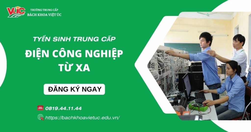 Trung cấp Điện công nghiệp Từ Xa