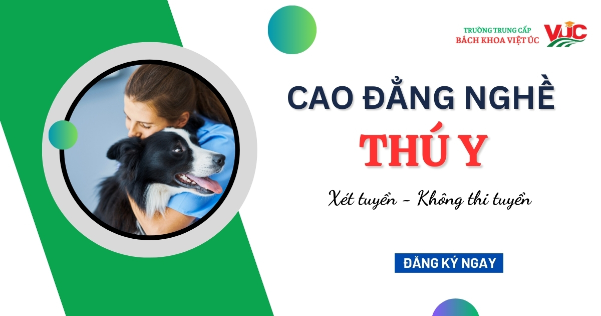 Cao đẳng nghề Thú y