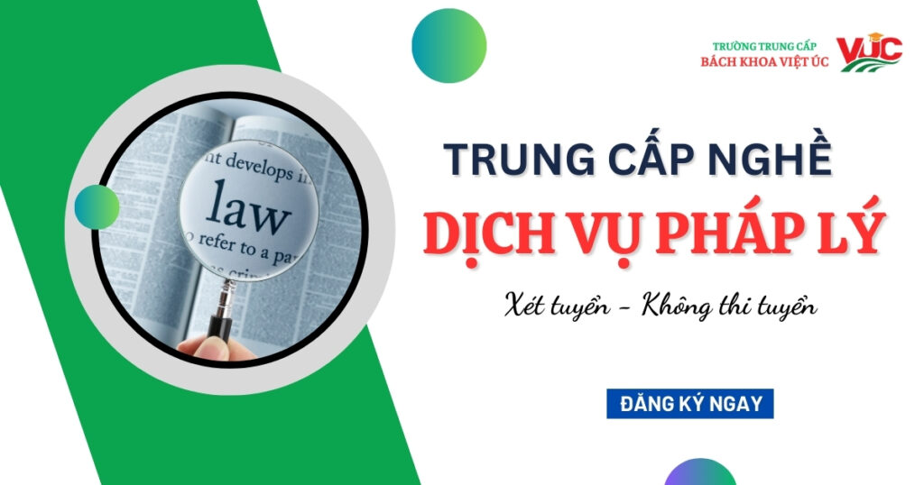 Trung cấp nghề Dịch vụ pháp lý