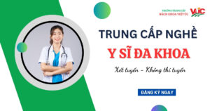 Trung cấp nghề Y sĩ đa khoa