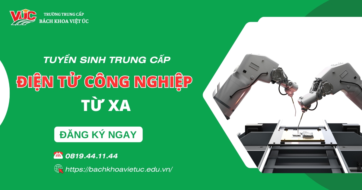 Trung cấp Điện tử công nghiệp Từ xa