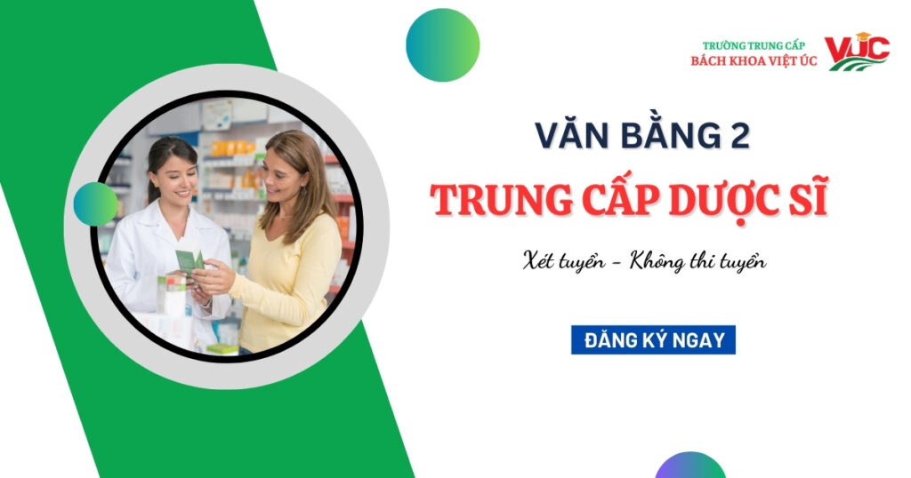 Văn bằng 2 Trung cấp Dược