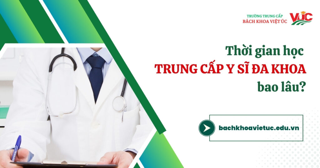 Thời gian học Trung cấp Y sĩ đa khoa