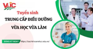 Tuyển sinh Trung cấp Điều dưỡng vừa học vừa làm mới nhất
