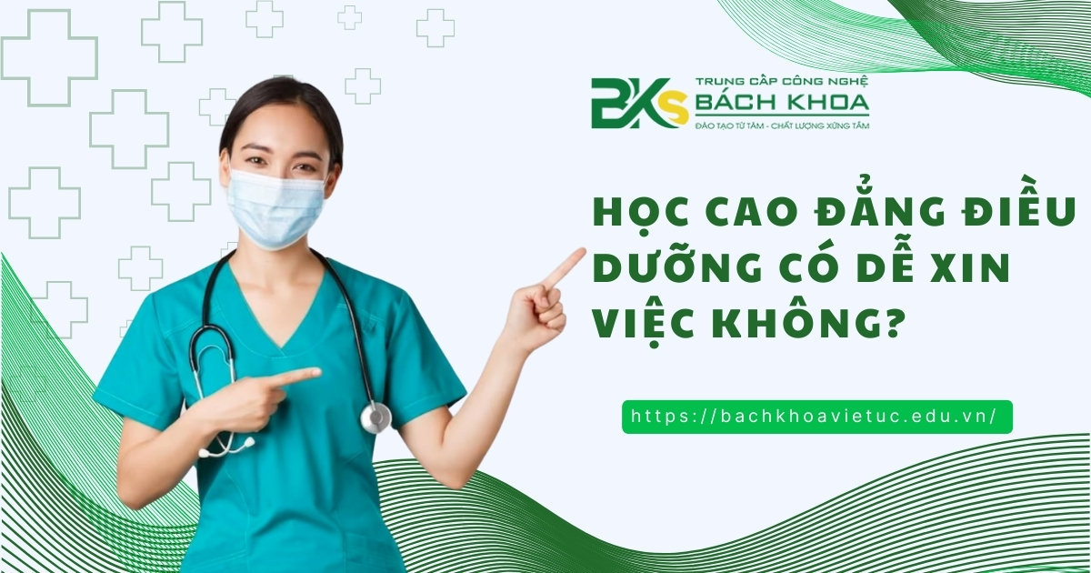 Học Cao đẳng Điều dưỡng có dễ xin việc không?