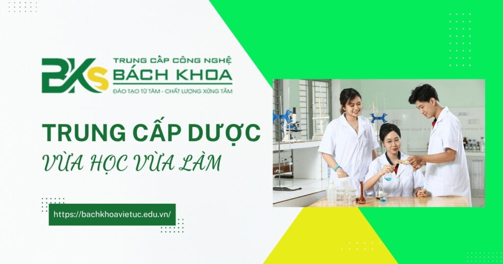 Trung cấp dược vừa học vừa làm
