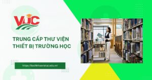 Có nên học Trung cấp Thư viện Thiết bị trường học không?