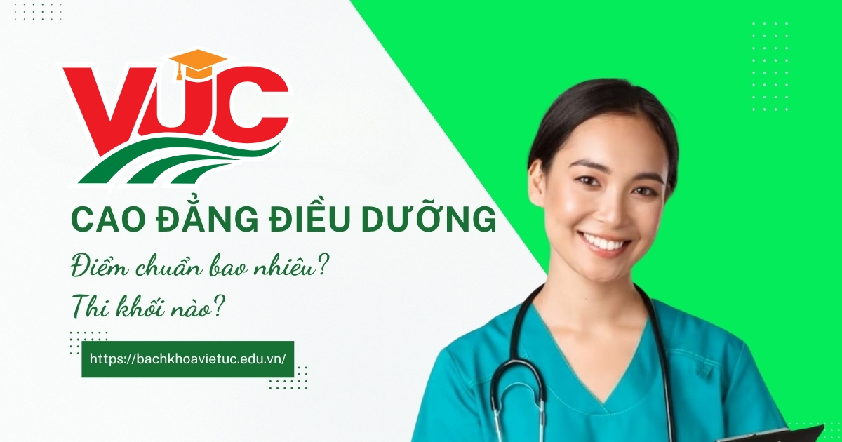 Điểm chuẩn cao đẳng điều dưỡng bao nhiêu
