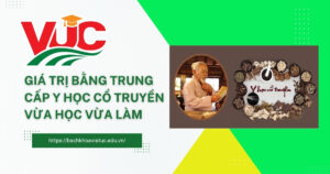 Giá trị bằng Trung cấp Y học cổ truyền vừa học vừa làm