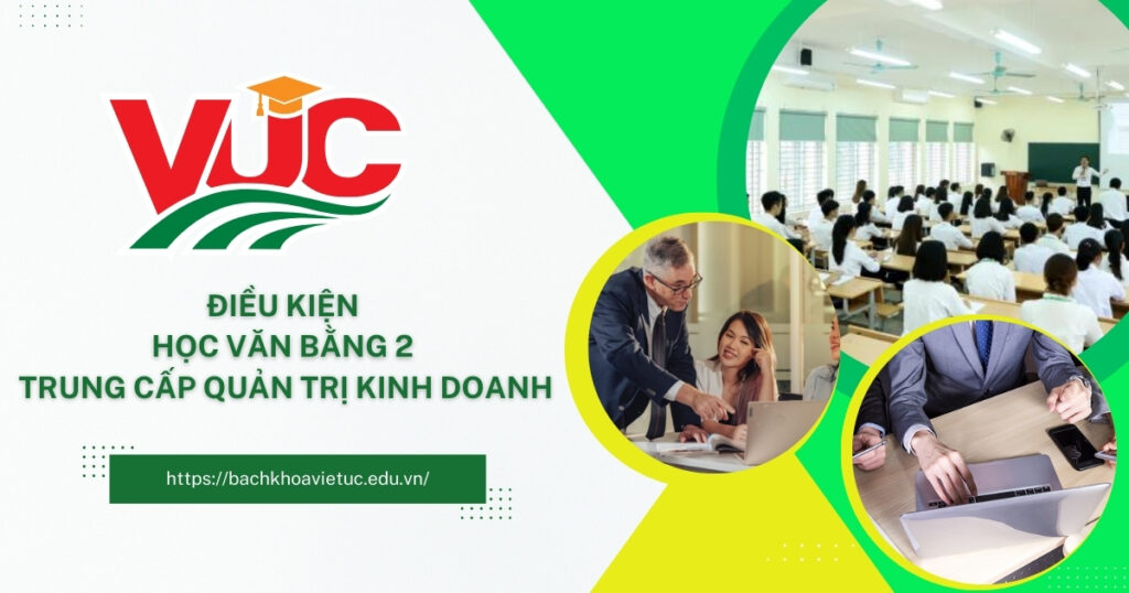 Văn bằng 2 Trung vấp Quản trị kinh doanh