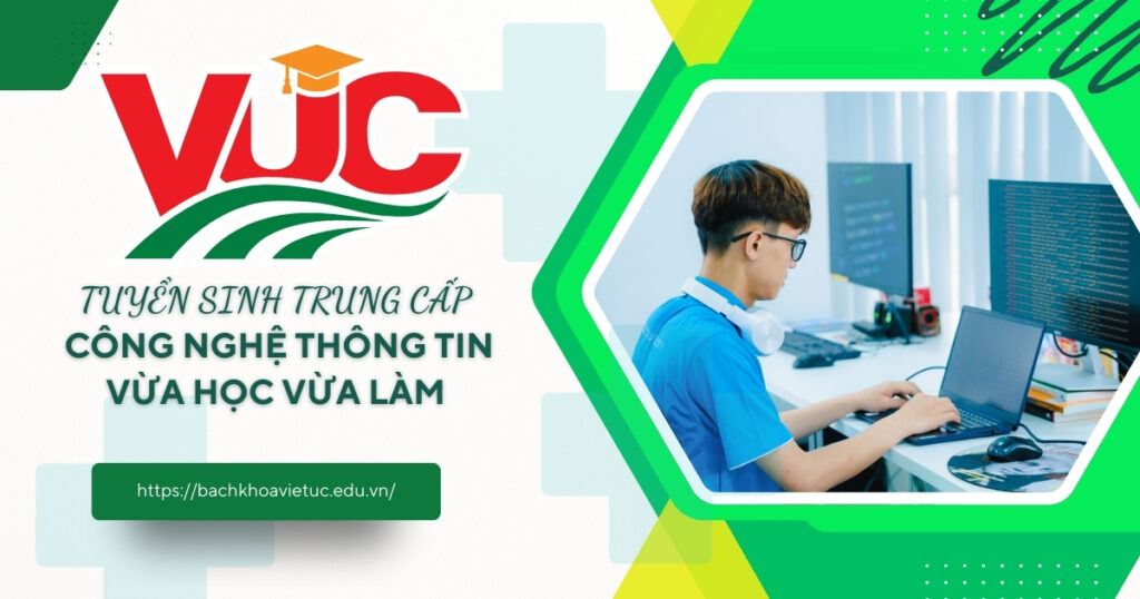Trung cấp Công nghệ Thông tin vừa học vừa làm