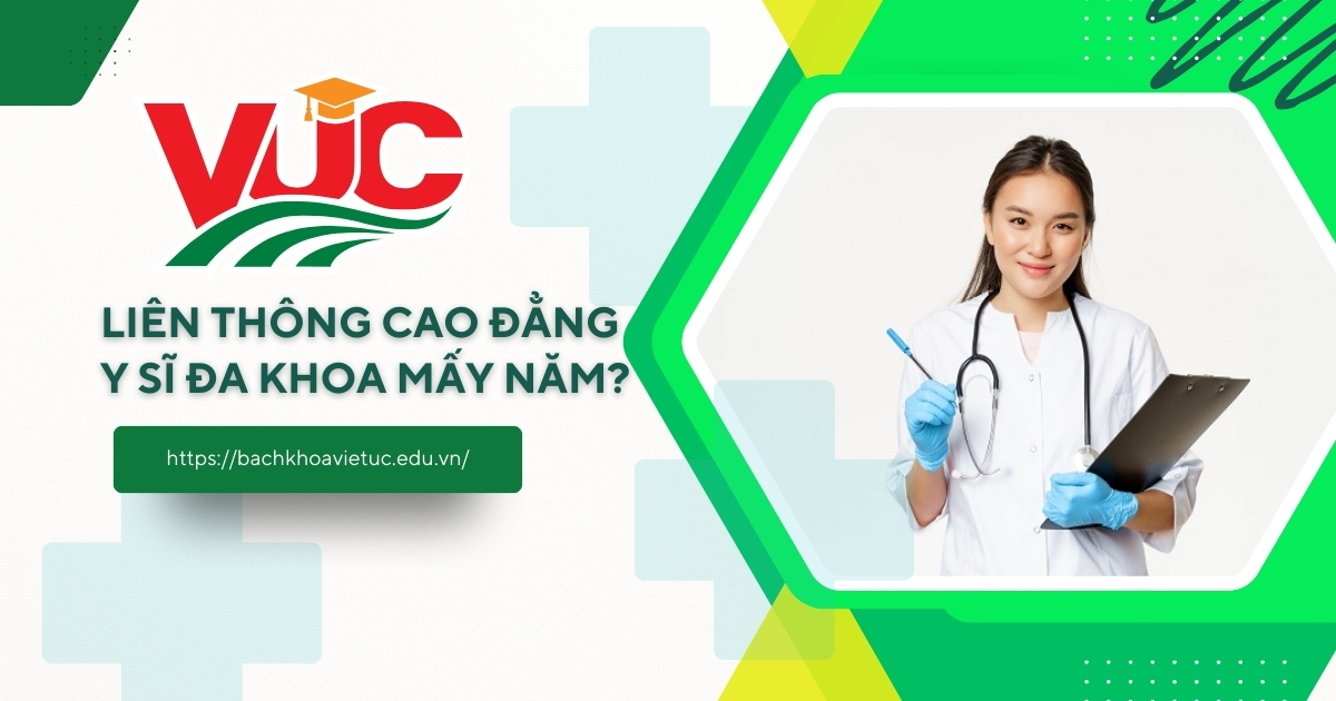 Liên thông Cao đẳng Y sĩ đa khoa mấy năm?