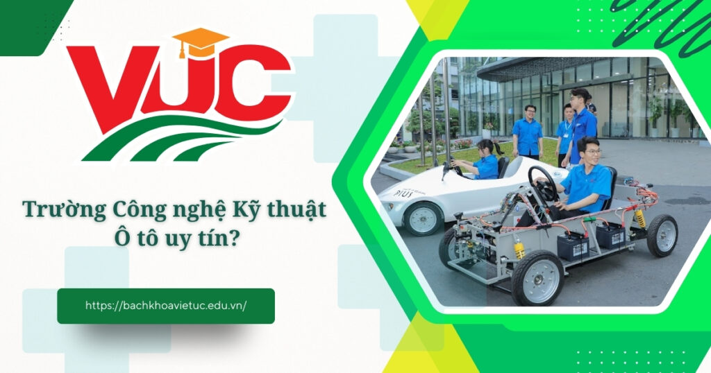 Trường Công nghệ kỹ thuật ô tô