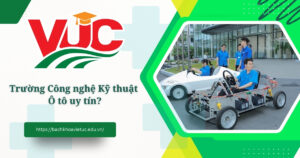 Trường Công nghệ kỹ thuật ô tô