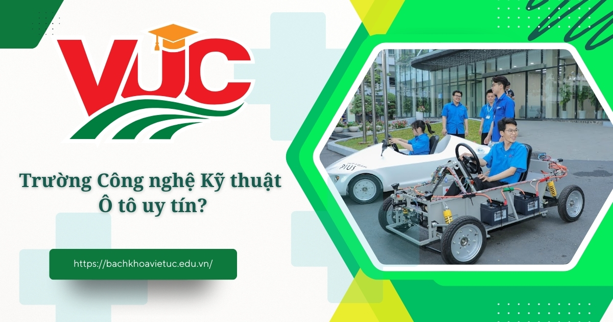 Trường Công nghệ kỹ thuật ô tô