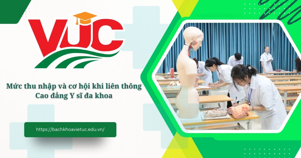 Mức thu nhập và cơ hội khi liên thông Cao đẳng Y sĩ đa khoa 4 liên thông Cao đẳng Y sĩ đa khoa