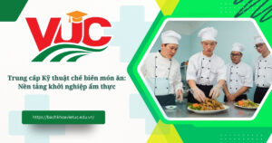 Trung cấp Kỹ thuật chế biến món ăn