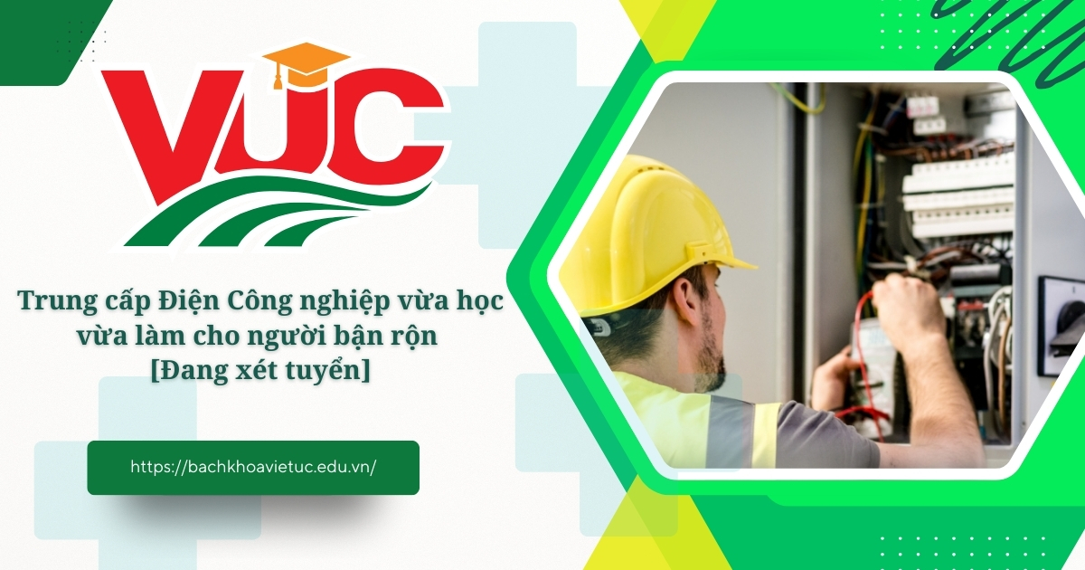 Trung cấp Điện Công nghiệp vừa học vừa làm