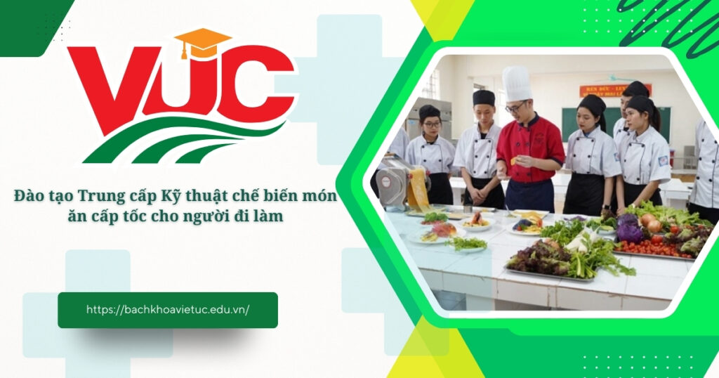 Trung cấp Kỹ Thuật chế biến món ăn