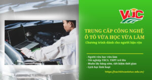 Trung cấp Công nghệ ô tô vừa học vừa làm