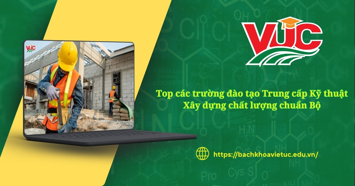 Trường đào tạo Trung cấp Kỹ thuật xây dựng