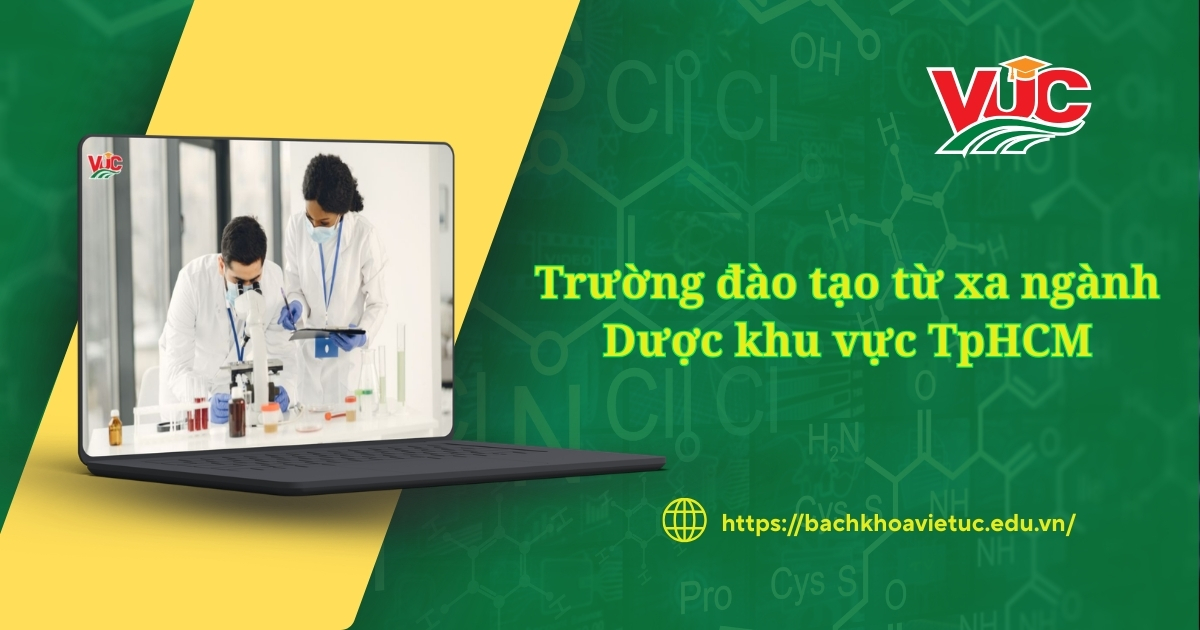 Trường đào tạo từ xa ngành Dược khu vực tphcm