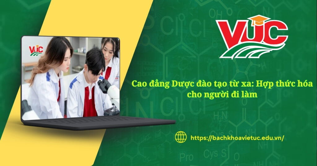 Cao đẳng Dược đào tạo từ xa hợp thức hóa cho người đi làm