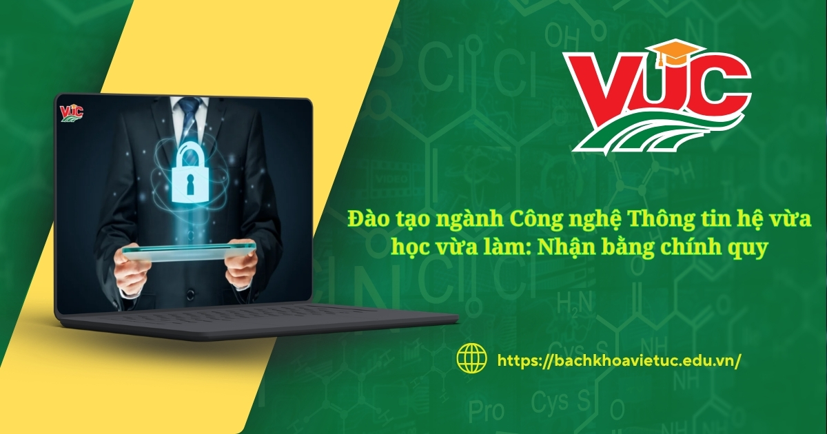 Đào tạo ngành Công nghệ Thông tin hệ vừa học vừa làm: Nhận bằng chính quy