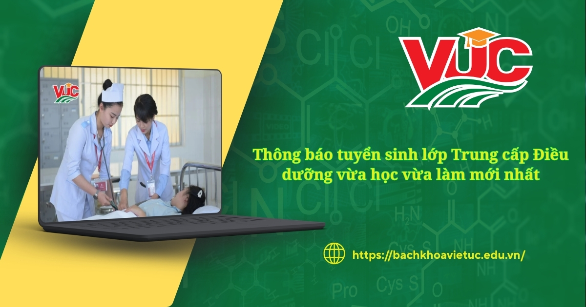 Thông báo tuyển sinh lớp Trung cấp Điều dưỡng vừa học vừa làm mới nhất