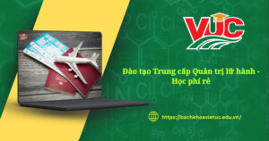 Đào tạo Trung cấp Quản trị lữ hành - Học phí rẻ