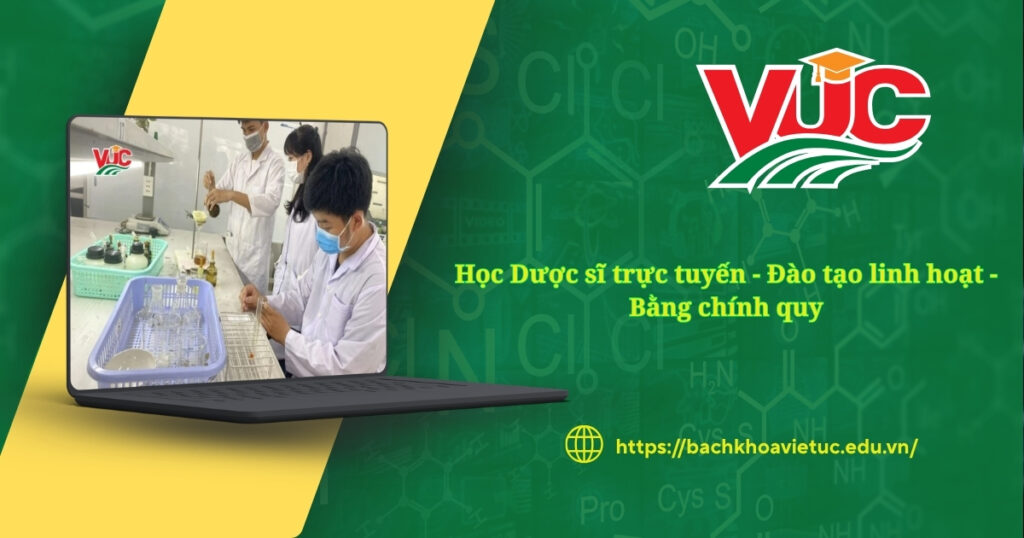 Học Dược sĩ trực tuyến - Đào tạo linh hoạt - Bằng chính quy