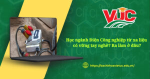 Học ngành Điện Công nghiệp từ xa liệu có vững tay nghề? Ra làm ở đâu?