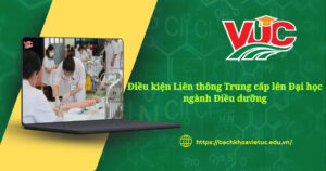 Quy định về điều kiện liên thông Trung cấp lên Đại học ngành Điều dưỡng