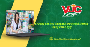 Trường xét học bạ ngành Dược chất lượng - Bằng chính quy