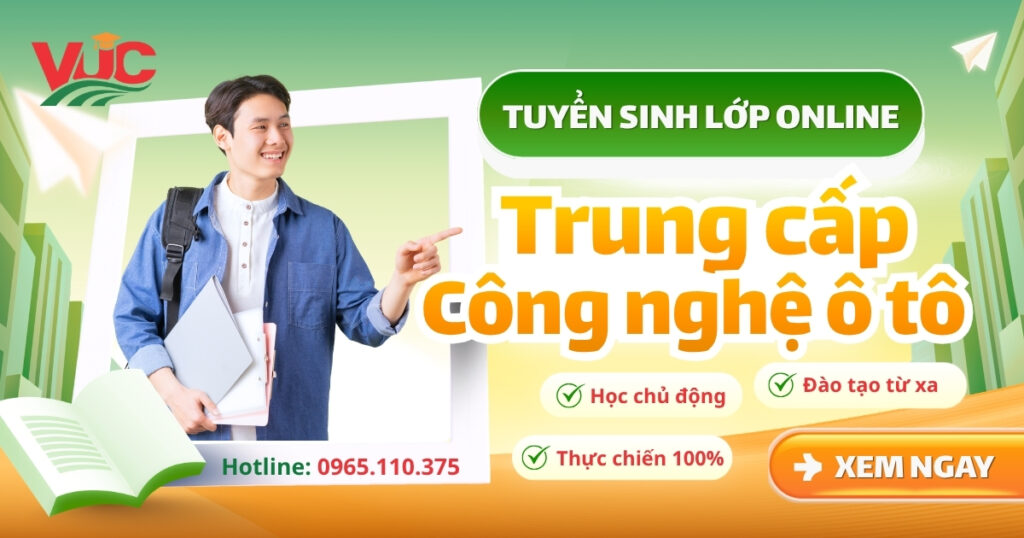 Tuyển sinh lớp Trung cấp Công nghệ ô tô online
