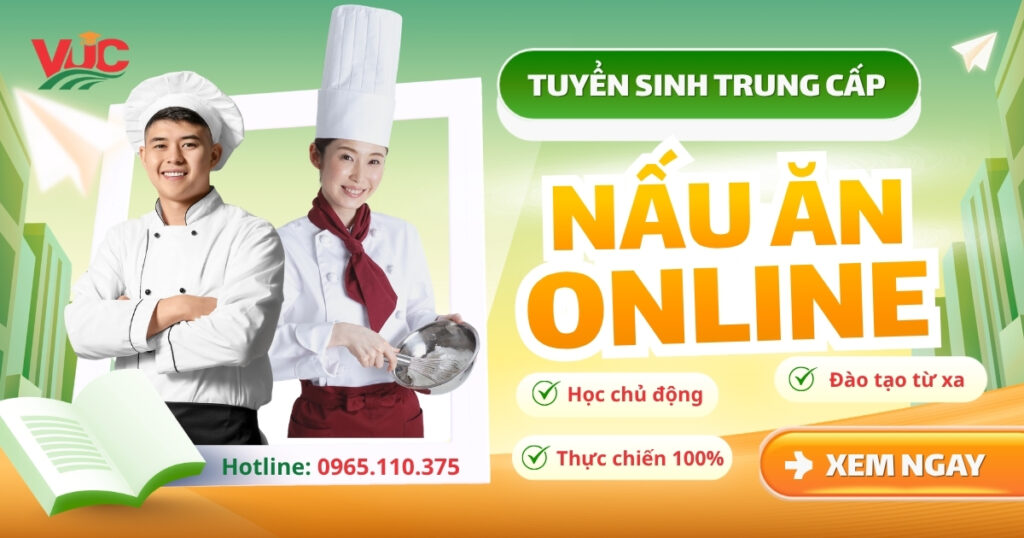 tuyen sinh lop trung cap nau an online ranh luc nao hoc luc do