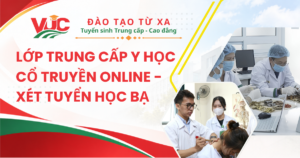 Lớp Trung cấp Y học cổ truyền Online - Xét tuyển học bạ