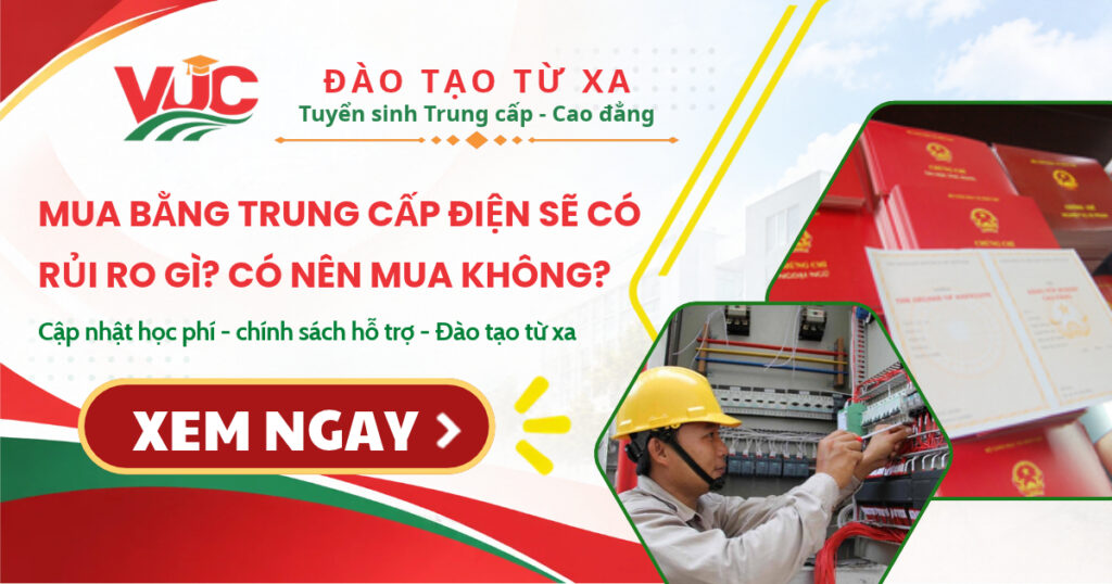 Mua bằng Trung cấp điện sẽ có rủi ro gì? Có nên mua không? 4 Mua bằng Trung cấp điện sẽ có rủi ro gì? Có nên mua không?