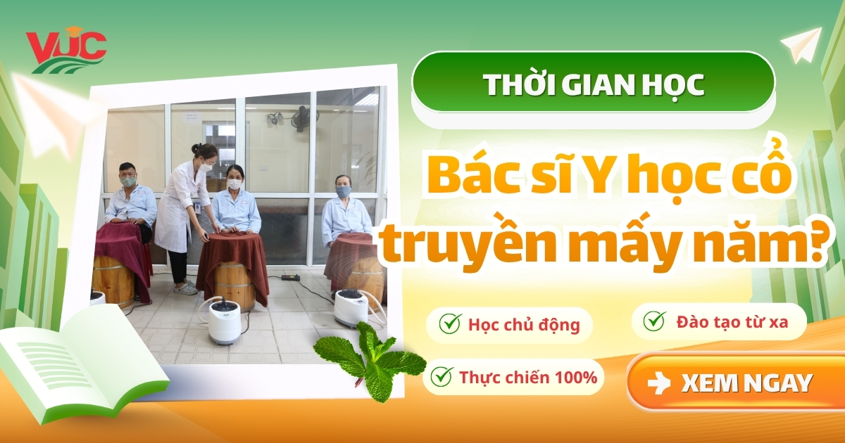 Thời gian học Bác sĩ Y học cổ truyền là mấy năm?