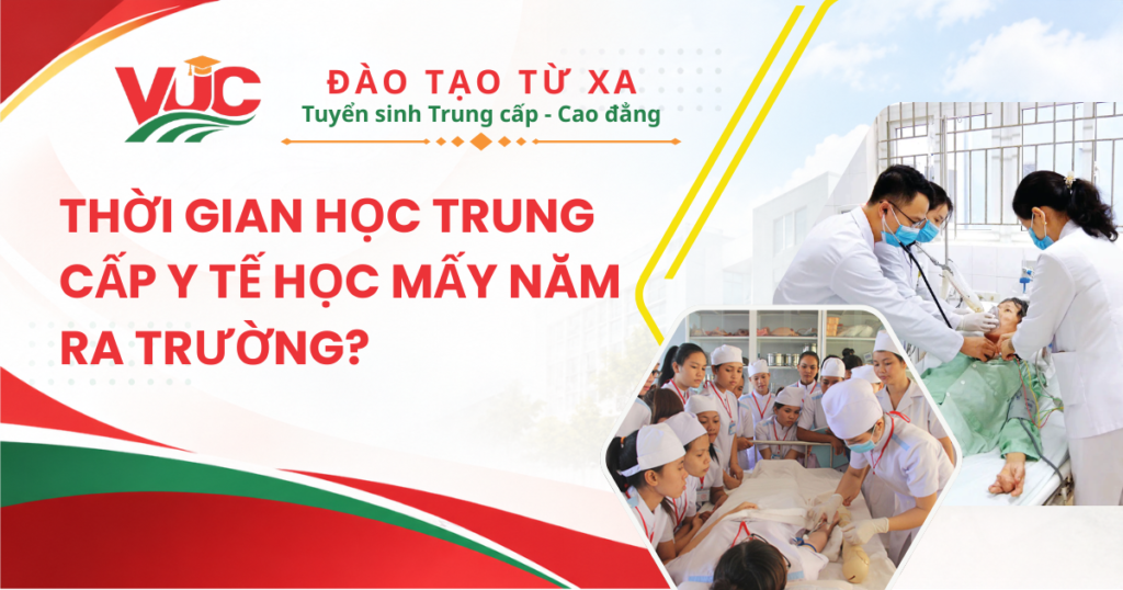 Thời gian học Trung cấp Y tế học mấy năm ra trường? 
